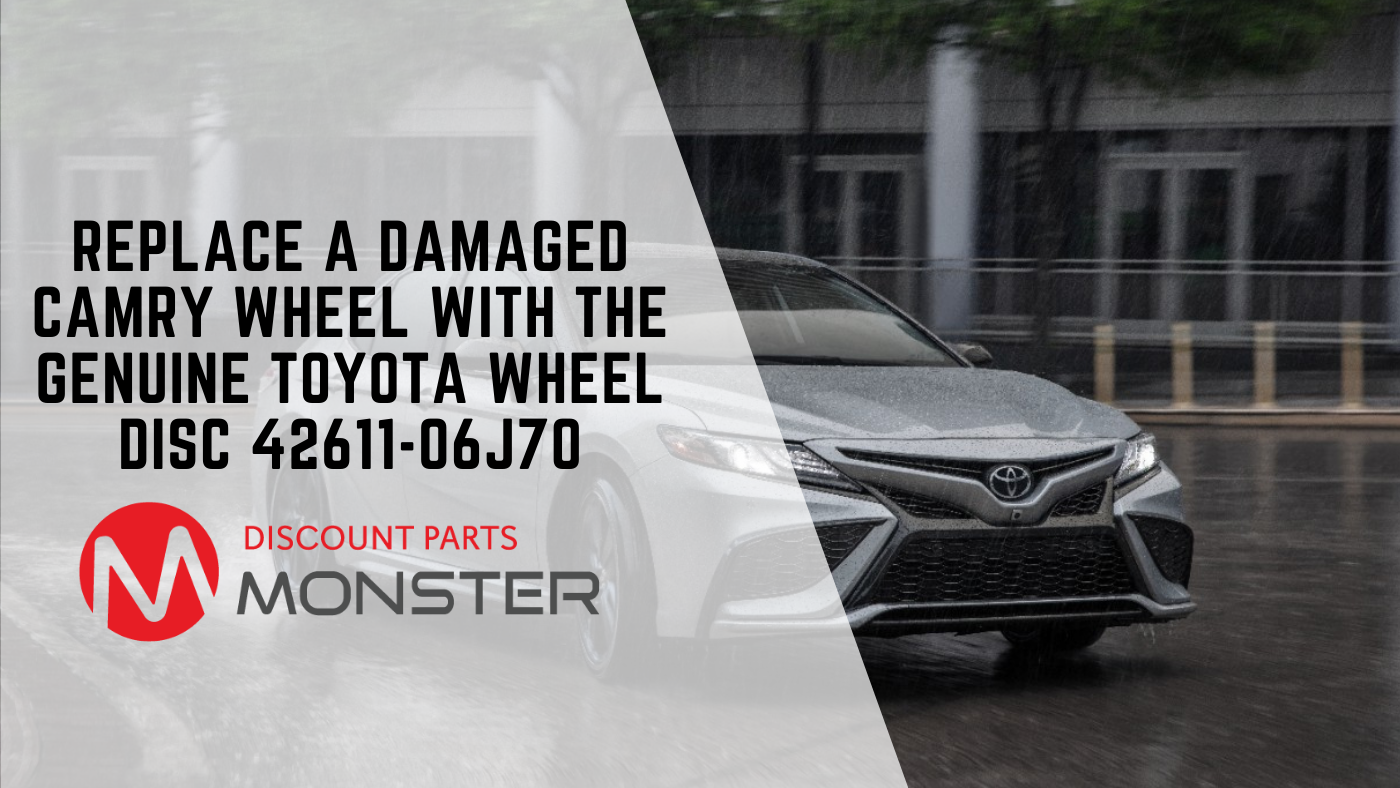 Replace a Damaged Camry Wheel with the Genuine Toyota Wheel Disc 42611-06J70
