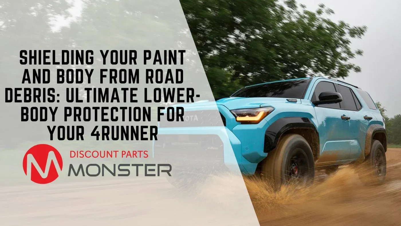 Shielding Your Paint and Body from Road Debris: Ultimate Lower-Body Protection for Your 4Runner