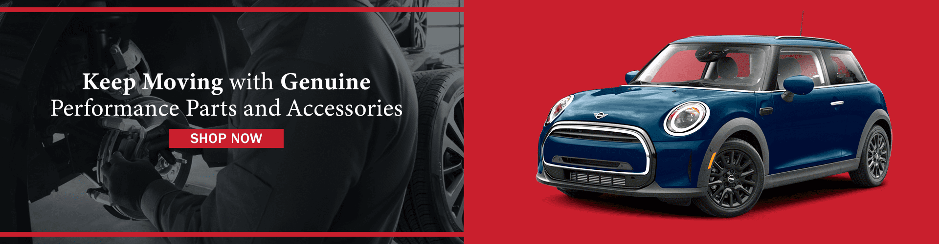 Keep Moving with Genuine Performance Parts and Accessories. 