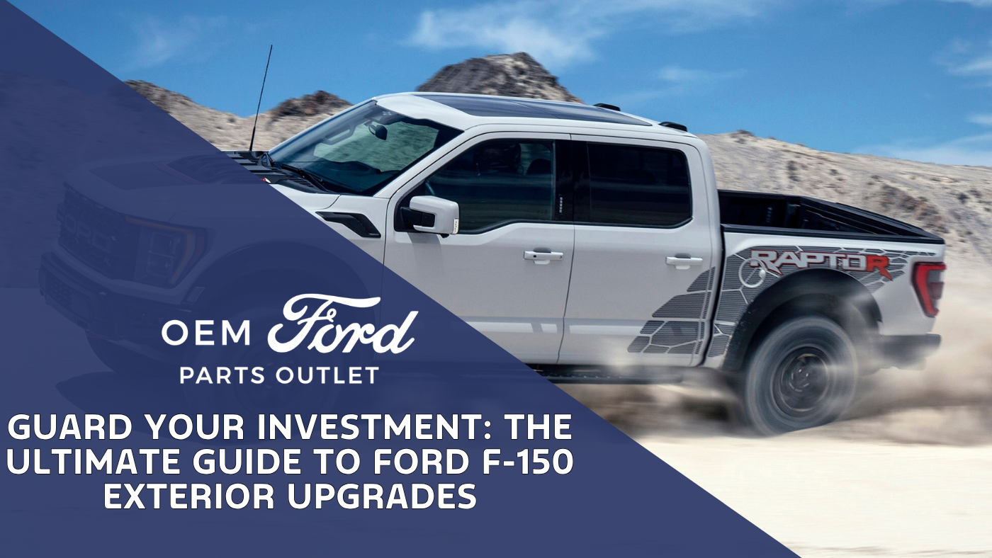 Guard Your Investment: The Ultimate Guide to Ford F-150 Exterior Upgrades