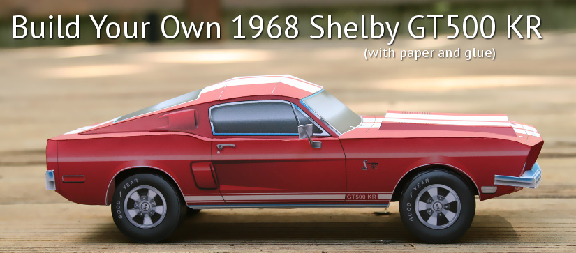 68 Mustang Shelby GT500 KR Paper Model