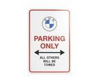 82125B4FE89 - : BMW Parking Only Sign for BMW Image
