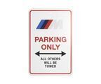 82125B4FE90 - : BMW M Parking Only Sign for BMW Image