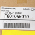 F6010AG010 - Interior: Ash Tray Holder - Use With Ash Tray for Subaru: Ascent, BRZ, Crosstrek, Forester, Impreza, Legacy, Outback, Solterra, Tribeca, WRX Image