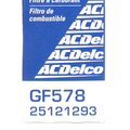 25121293 - : Fuel Filter for Buick: Century, LaCrosse, LeSabre, Park Avenue, Regal, Riviera, Skylark | Cadillac: CTS, DeVille, Seville, XLR | Chevrolet: Beretta, Camaro, Cavalier, Classic, Corsica, Express 2500, Express 3500, Impala, Lumina, Malibu, Monte Carlo | GMC: Savana 2500, Savana 3500 | Oldsmobile: 88, 98, Achieva, Alero, Aurora, Cutlass, Cutlass Supreme, Intrigue, LSS, Regency | Pontiac: Bonneville, Firebird, Grand Am, Grand Prix, Sunbird, Sunfire Image
