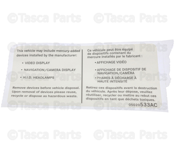 5020533AC - Labels All Vehicle Locations: Mercury Warning Label for Chrysler: 200, 300, Aspen, Pacifica, PT Cruiser, Sebring, Town &amp; Country, Voyager | Dodge: Caravan, Charger, Durango, Grand Caravan, Journey, Magnum, Ram 1500 | Jeep: Commander, Grand Cherokee | Ram: 3500, C/V Image