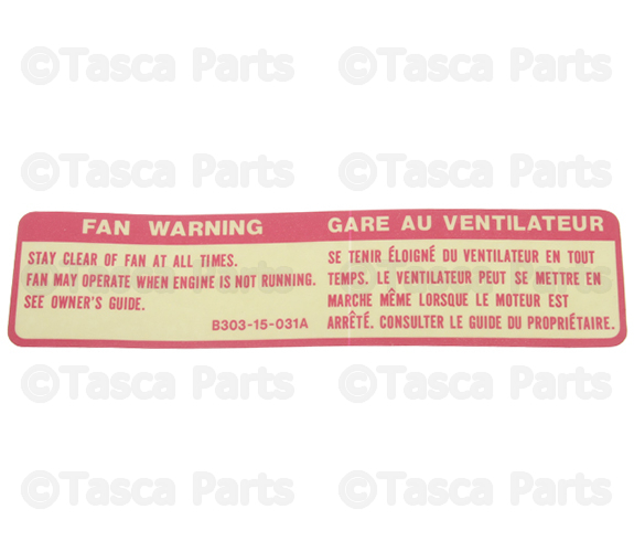 B30315031A - Cooling System: Caution Label for Mazda: 626, MPV, Protege, Protege5, RX-8 Image