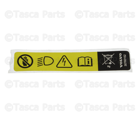 30760152 - Body: Caution Label for Volvo: C30, C70, S40, S80, V50, V70, XC70, XC90 Image