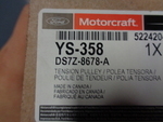 DS7Z8678A - : Idler Pulley for Ford: Edge, Escape, Explorer, Focus, Fusion, Mustang, Special Service Police Sedan, Taurus, Transit Connect | Lincoln: MKC, MKT, MKZ Image